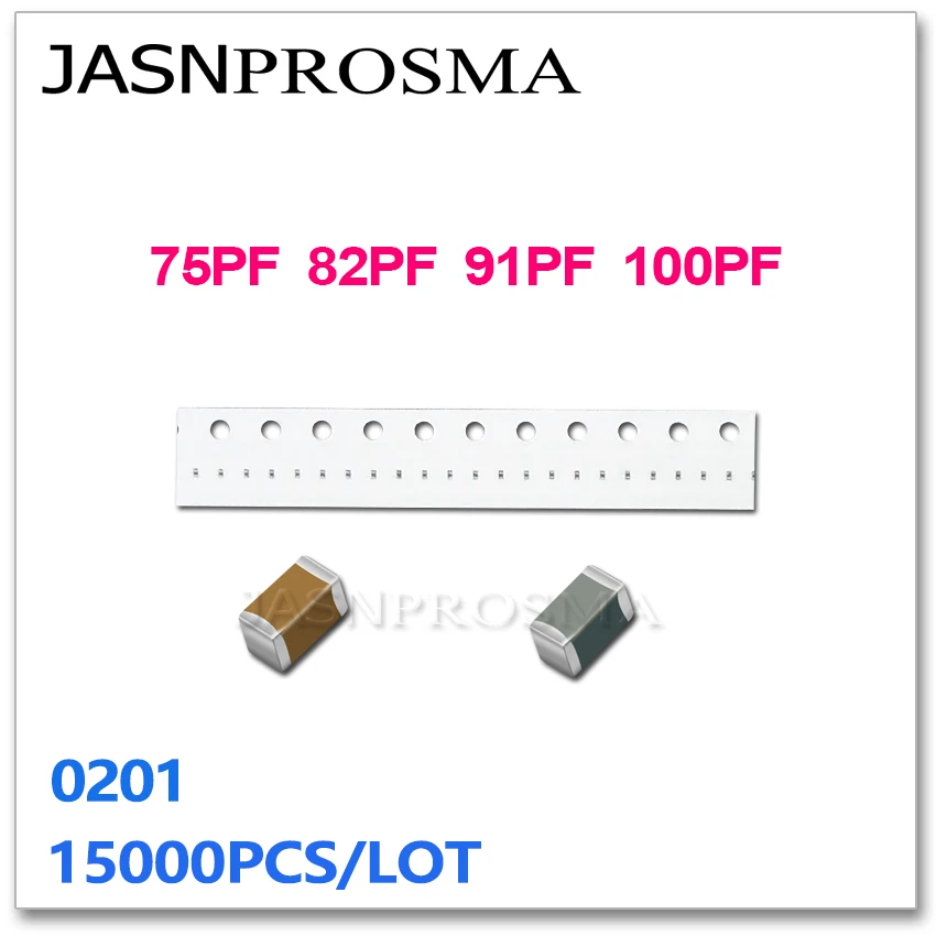 Jasnprosma 15000pcs 0201 cog/npo x7r rohs 5% 75pf 82pf 91pf 100pf 101 j 25v 50v smd高品質コンデンサ新製品