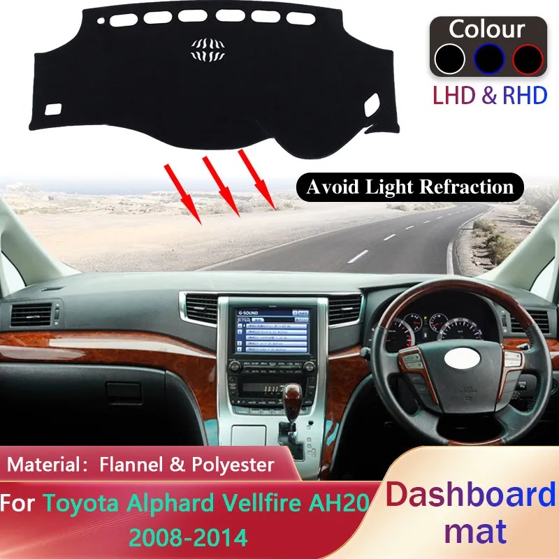 

Car Dashboard Pad for Toyota Alphard Vellfire 20 AH20 2008~2014 2009 2012 2013 Sunshade Mat Carpet Cushion Pad Cover Accessories