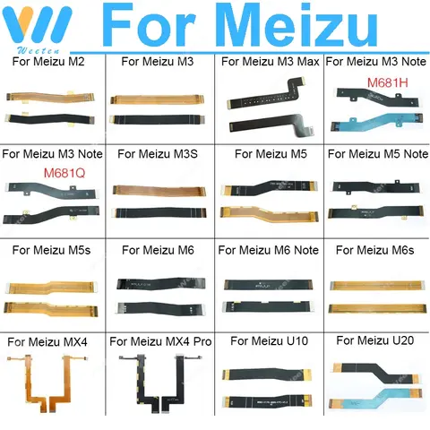 Placa base principal, cinta flexible LCD para Meizu M2 M3 M3s MX4 M5 M5s M6 M6s S6 U10 U20 Pro Max Note, Cable flexible de placa principal