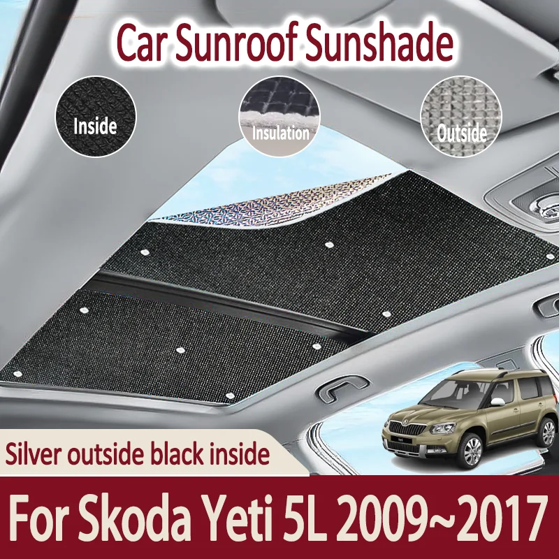 

Автомобильные солнцезащитные козырьки на крыше для Skoda Yeti 5L 2009 ~ 2017 2010 2012, авто люк на крыше, солнцезащитный крем, теплоизоляция, анти-УФ-аксессуары