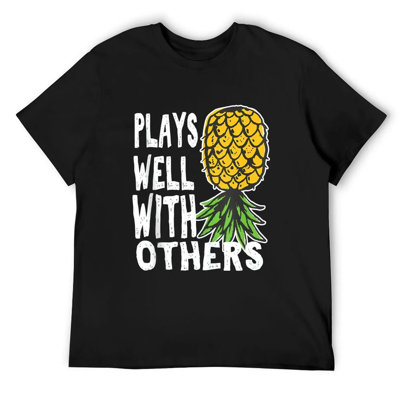 Swinger Couples Plays Well With Others Upside Down Pineapple T-Shirt customs design your own boys whites T-shirts for men cotton