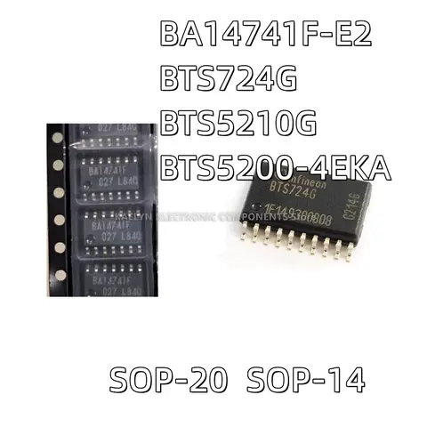 10Pcs/lot BA14741 BA14741F BA14741F-E2 BTS724G BTS724  BTS7246 BTS5210G BTS5210 BTS5200-4E BTS5200-4EKA SOP20 SOP-14