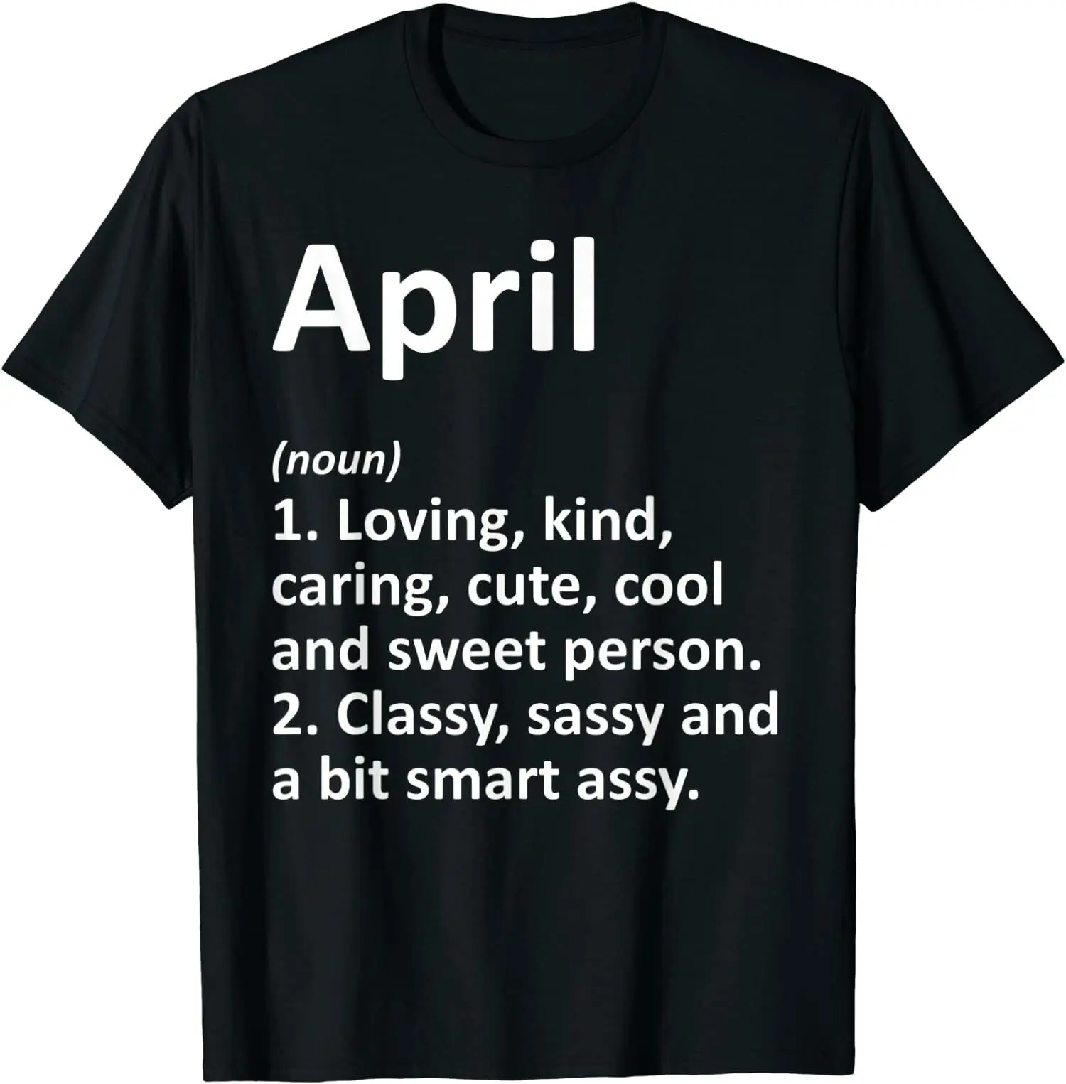 

NEW LIMITED APRIL Definition Personalized Name Funny Birthday T-Shirt Size S-3XL