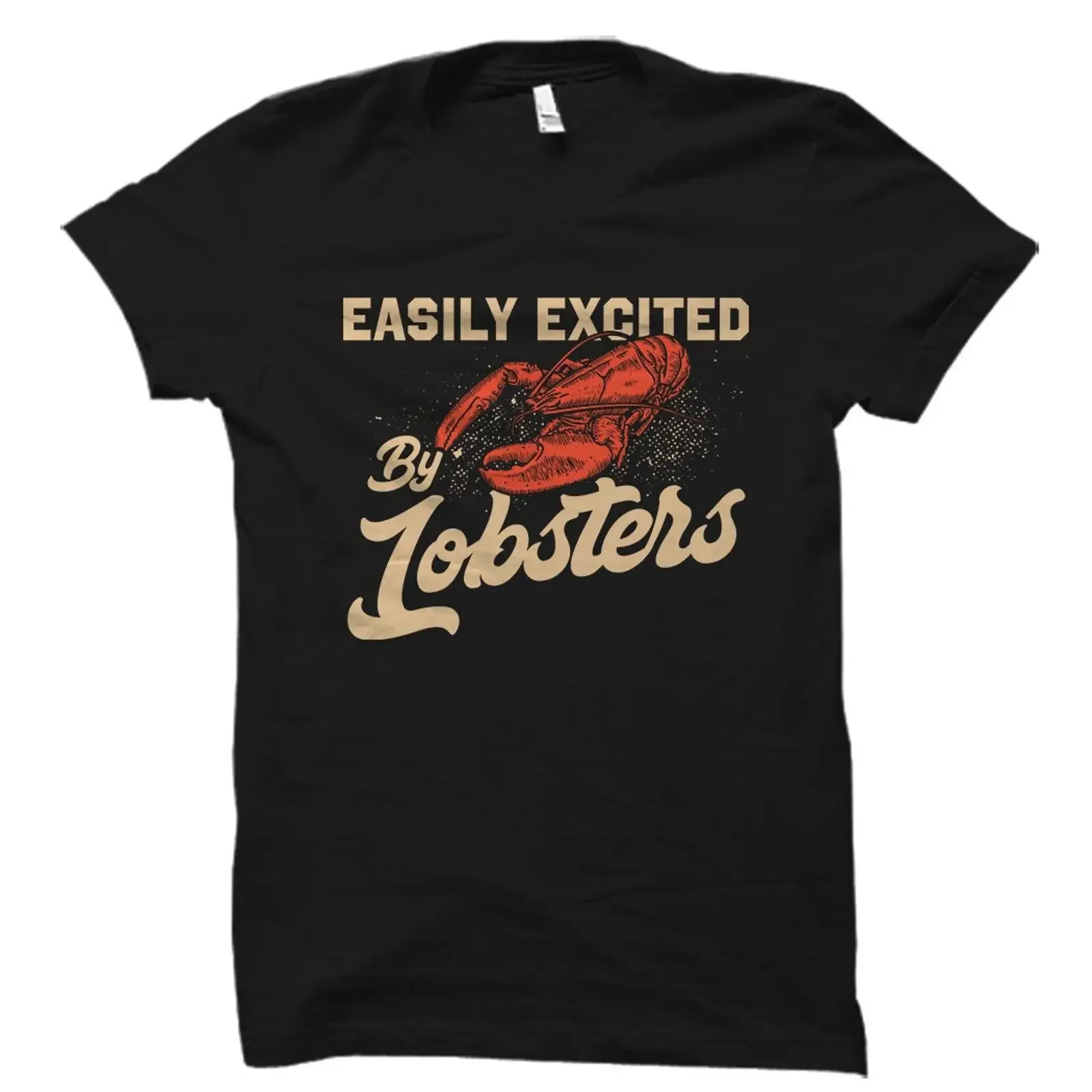 Easily Excited By Lobsters Funny T Shirt Lobster Lover Seafood Ocean Nautical Themed for Enthusiasts OS5328 vintage Washed