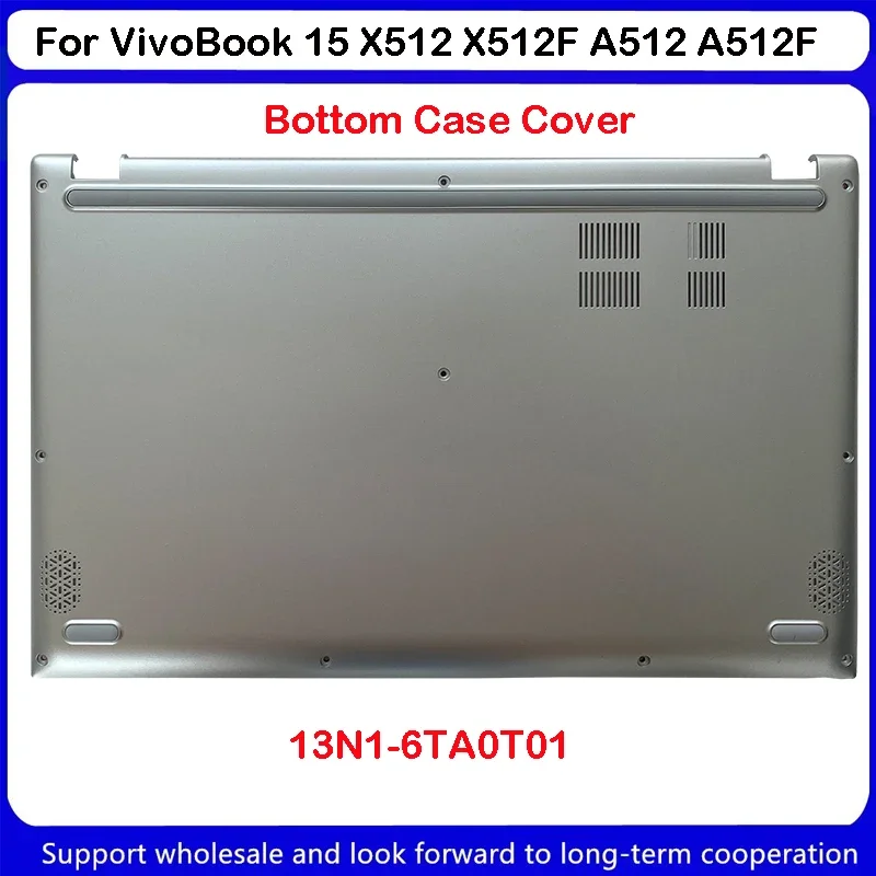 

New For ASUS VivoBook 15 X512 X512F A512 A512F F512 F512D V5000F V5000D V5000J Bottom Case Cover 13N1-6TA0T01