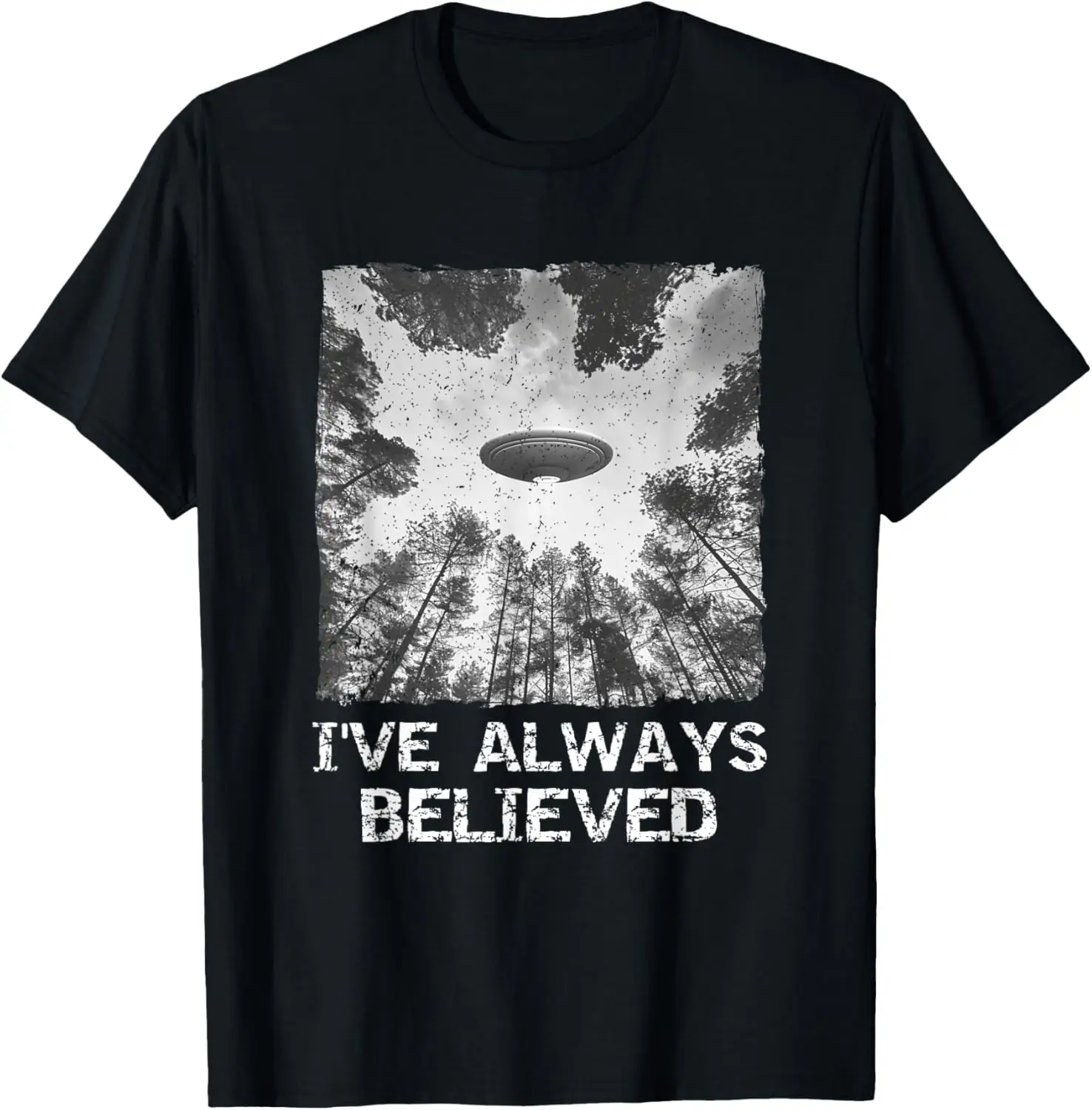

New t-shirt - Alien Men Women Kids UFO Abduction Ive Always Alien Believed T-Shirt