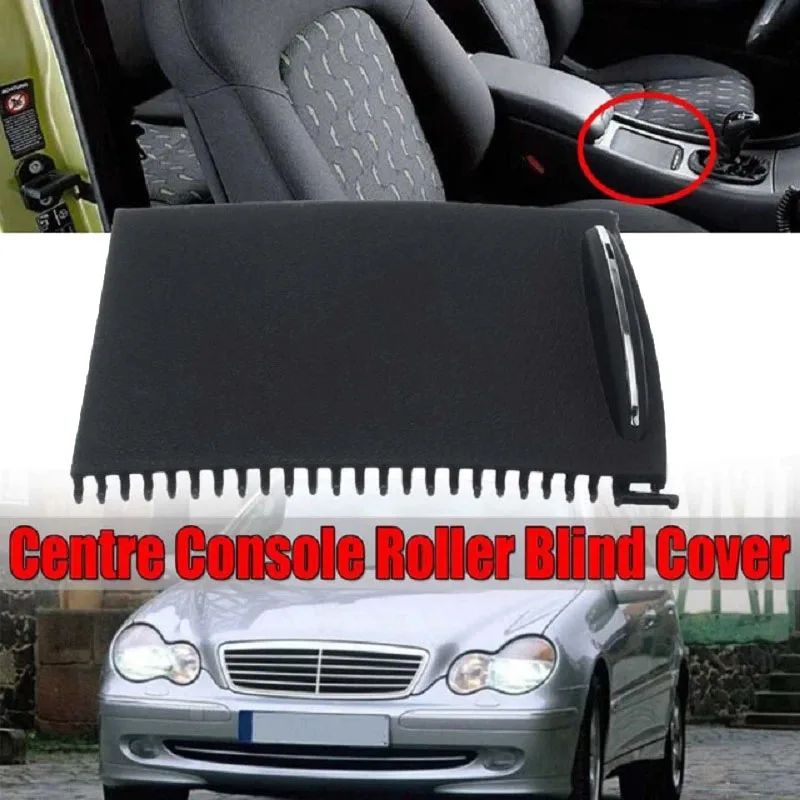 New-Center Console Sliding Shutters Cup Holder Roller Shutter Cover For Mercedes-Benz C-Class W203 2000-2007 2036800123 9051