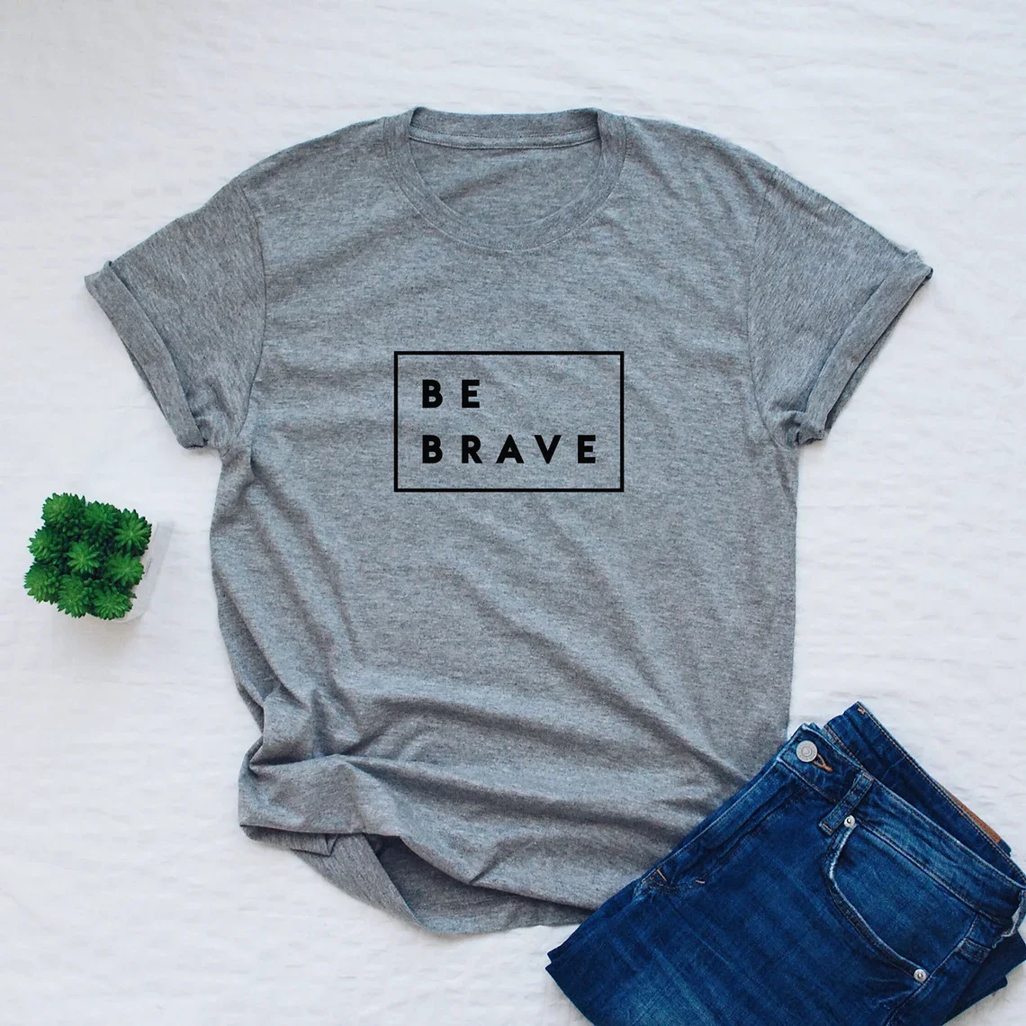 Sugarbaby Be brave Funny Graphic T-shirt Positive Message tshirt inspirational Cotton t shirts Short Sleeved Fashion Unisex Top