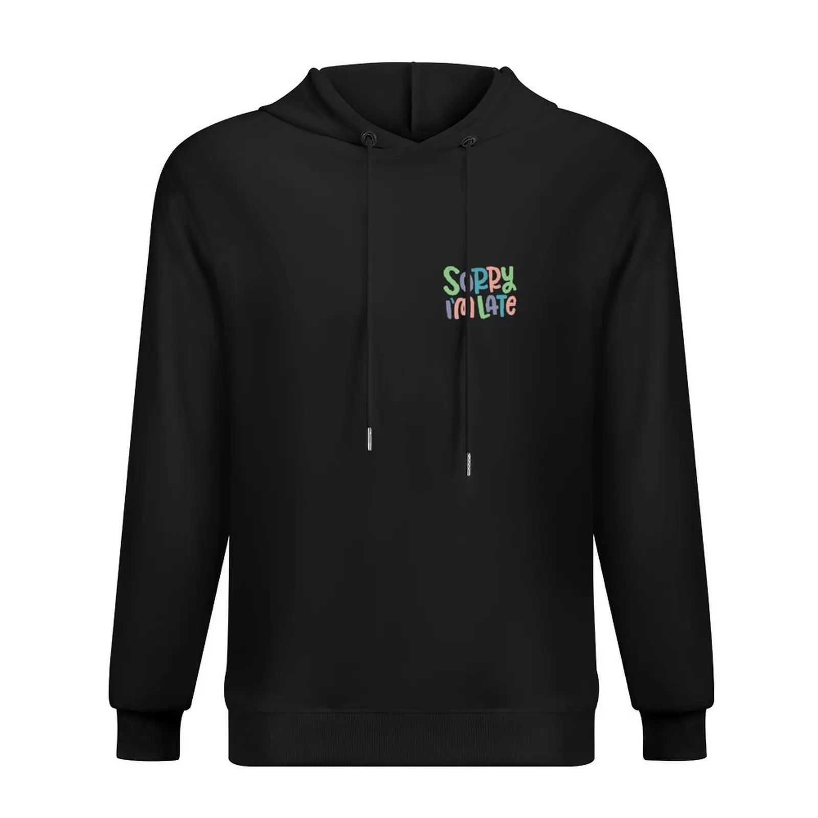 

Sorry I'm Late hand lettered type typography Hoodie fashion men men clothing japanese style oversized hoodie