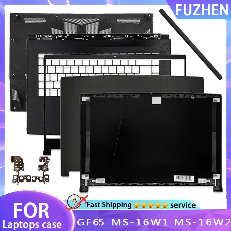 

New For GF65 Thin GF65VR 9SE 9SD 9SEXR MS-16W1 MS-16W2 Laptop LCD Rear Cover/Front Frame/Palm Pad/Bottom Cover/hinge/Axle Cover