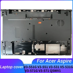 New For Acer Aspire V3 V3-531 V5-531G V3-551 V3-551G V3-571 V3-571G Q5WV1 Laptop Bottom Base Case Cover