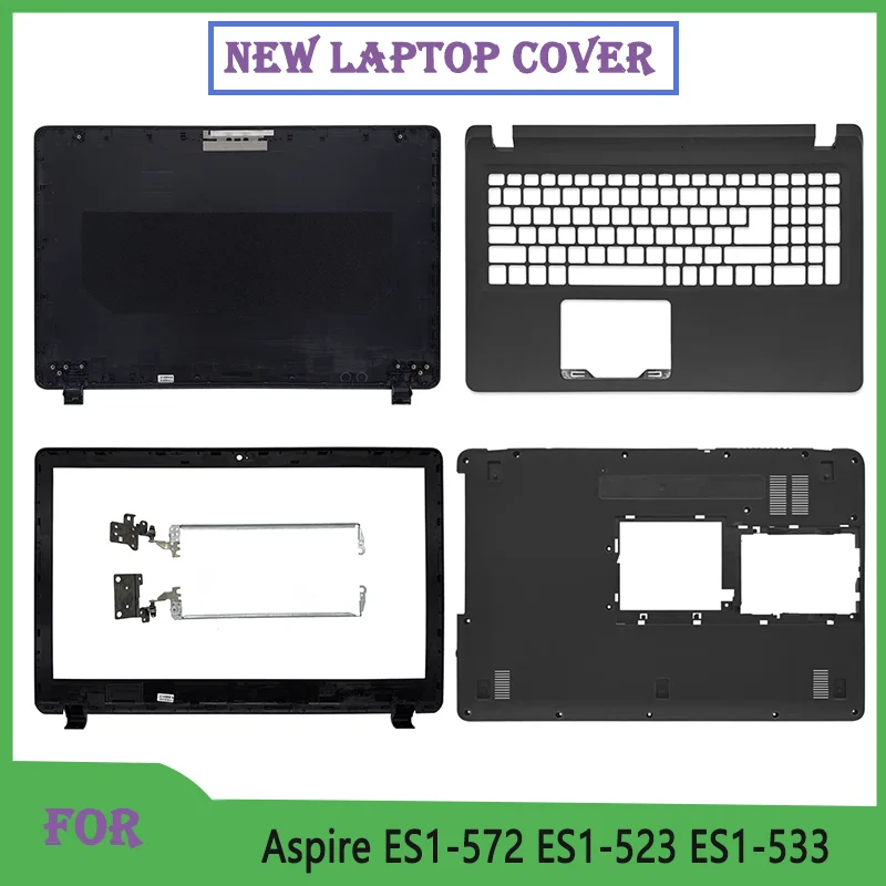 New For Aspire ES1-572 ES1-523 ES1-533 ES1-532 LCD Laptop Shell LCD Screen Rear Lid Top Case/Back Cover/Front Bezel/Bottom Case