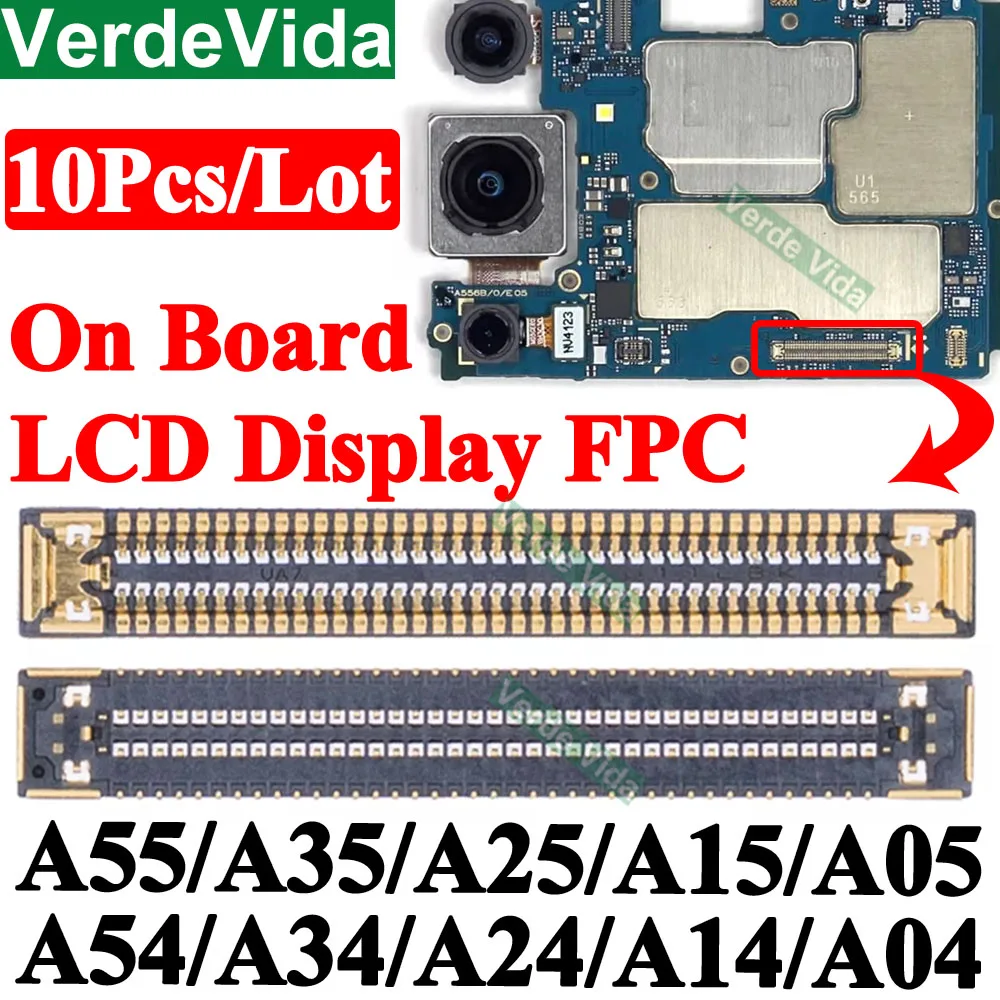 

10Pcs LCD Screen Display FPC Connector On Mainboard For Samsung A55 A35 A256 A05 A54 A34 A24 A556 A356 A155 A346 A546 A145 A146