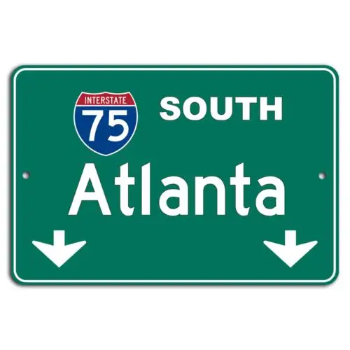 I-75 South: Atlanta Bound - Classic Green Metal Sign-Aluminum