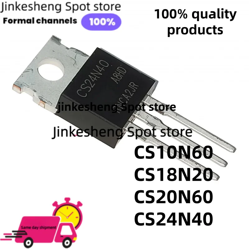 10PCS NEW quality CS10N60  20N60 CS24N40 10N60 CS18N20 18N20 TO-220 CS20N60 24N40 G  transistorsMOS-FET