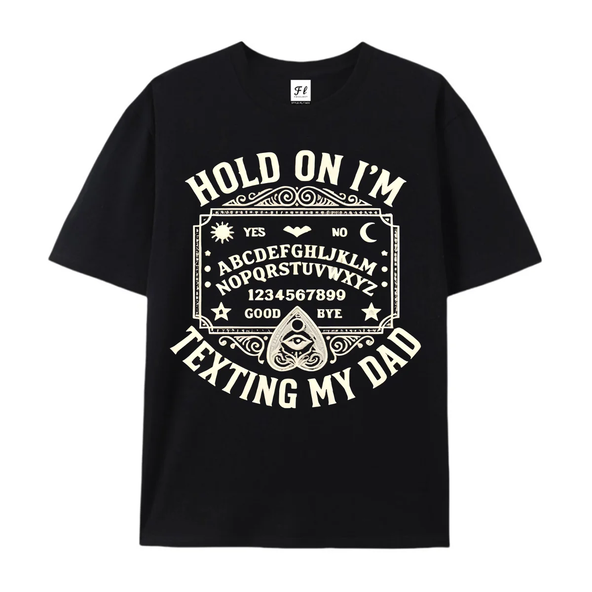 Hold On I'm Texting My Dad Graphic T‑Shirt Vintage Ouija Board Mystical Retro Engraved Art Tee, Funny Dad Humor Occult‑Style
