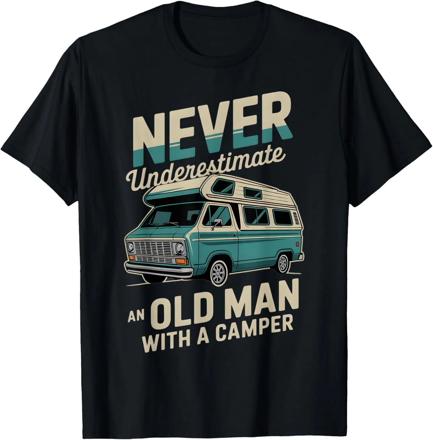Funny Camping Never Underestimate An Old Man With RV Camper T-Shirt 100% Cotton Trendy Y2K Short-Sleeve Tee-Soft, Quick-Drying,