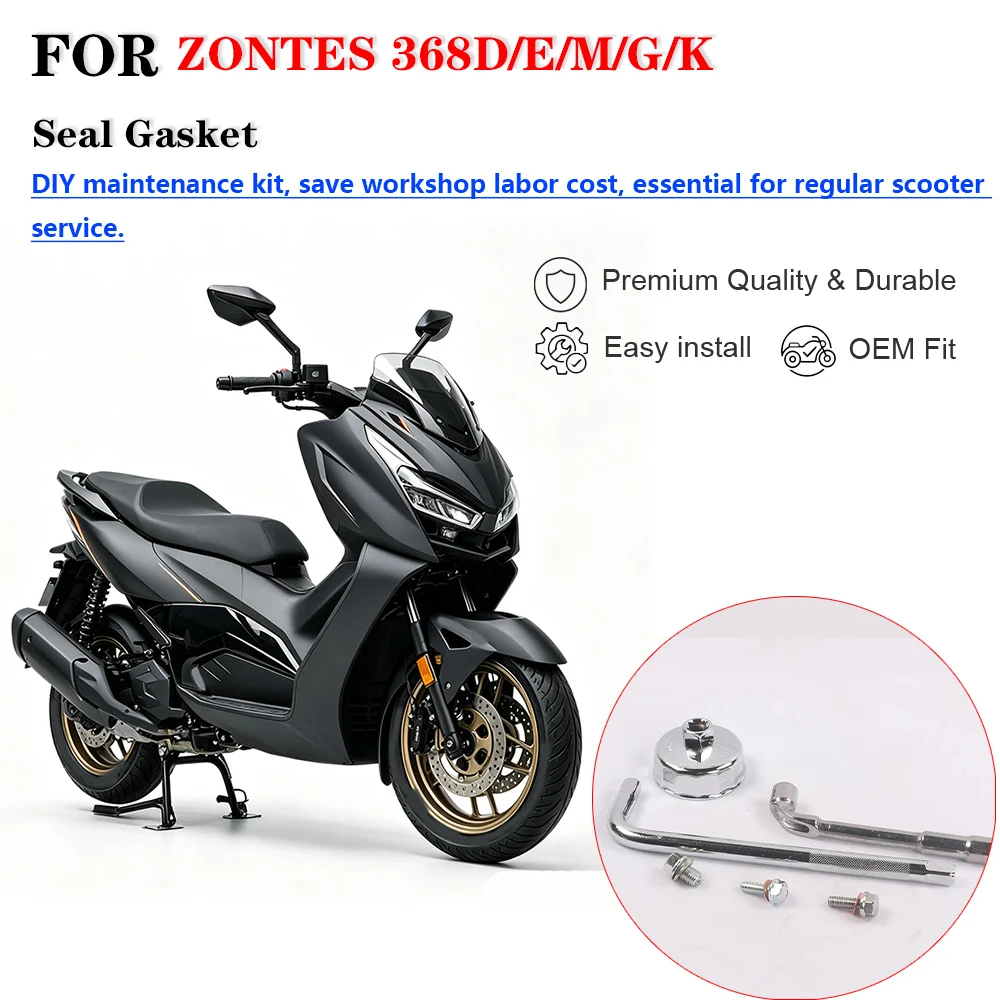 Motorcycle Maintenance Service Kit For ZONTES 368D 368E 368M 368G 368K Scooter, Oil Drain Wrench, Oil Drain Bolt, Gear Oil Seali