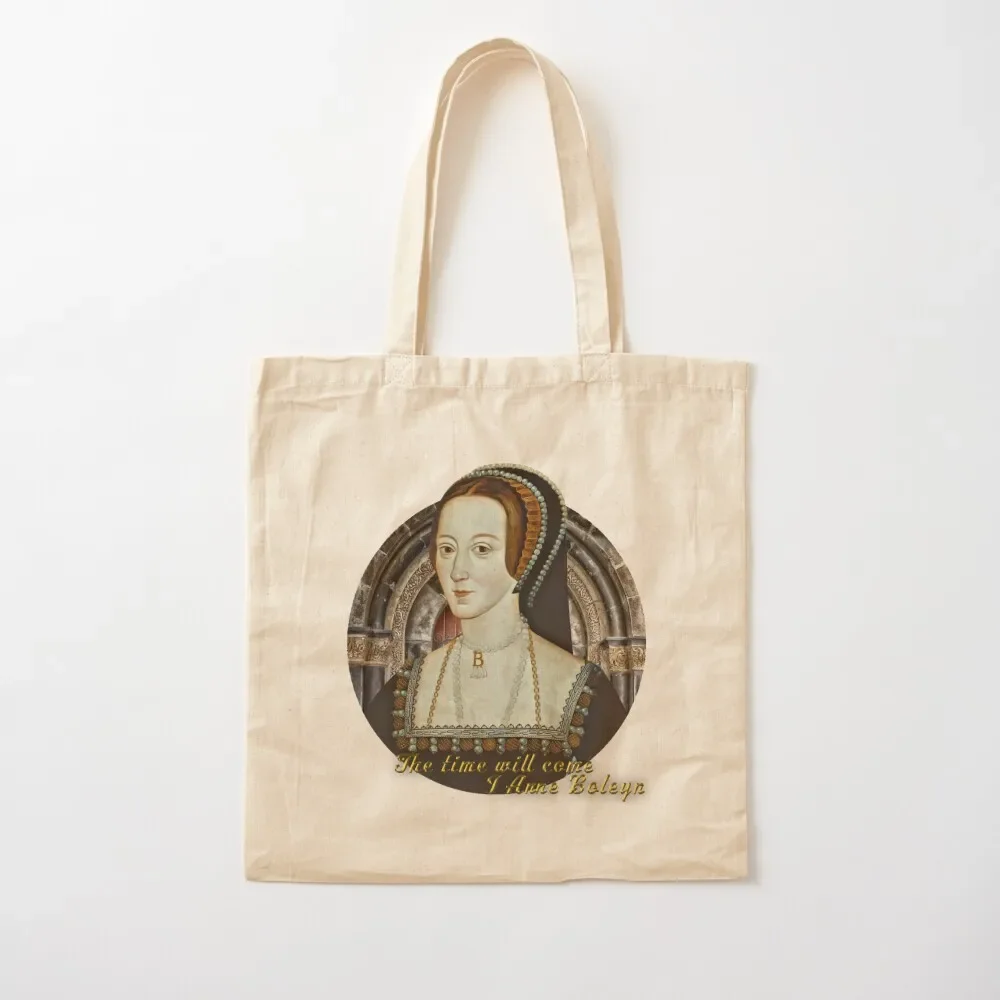 

The time will come - I Anne Boleyn Tote Bag hand bag Canvas bag large tote