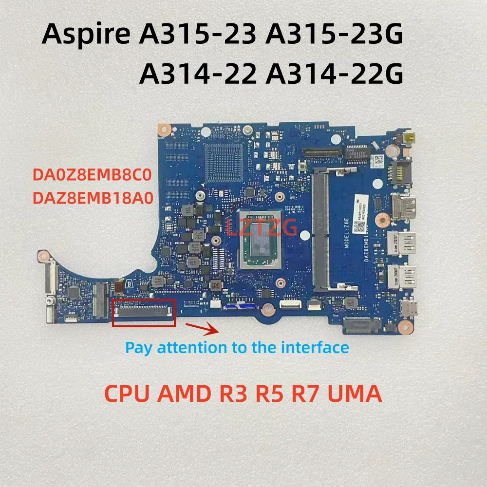 DA0Z8EMB8C0 DAZ8EMB18A0 For Acer Aspire A315-23 A315-23G A314-22 A314-22G Laptop Motherboard CPU R3 R5 R7 UMA 100% Tested OK