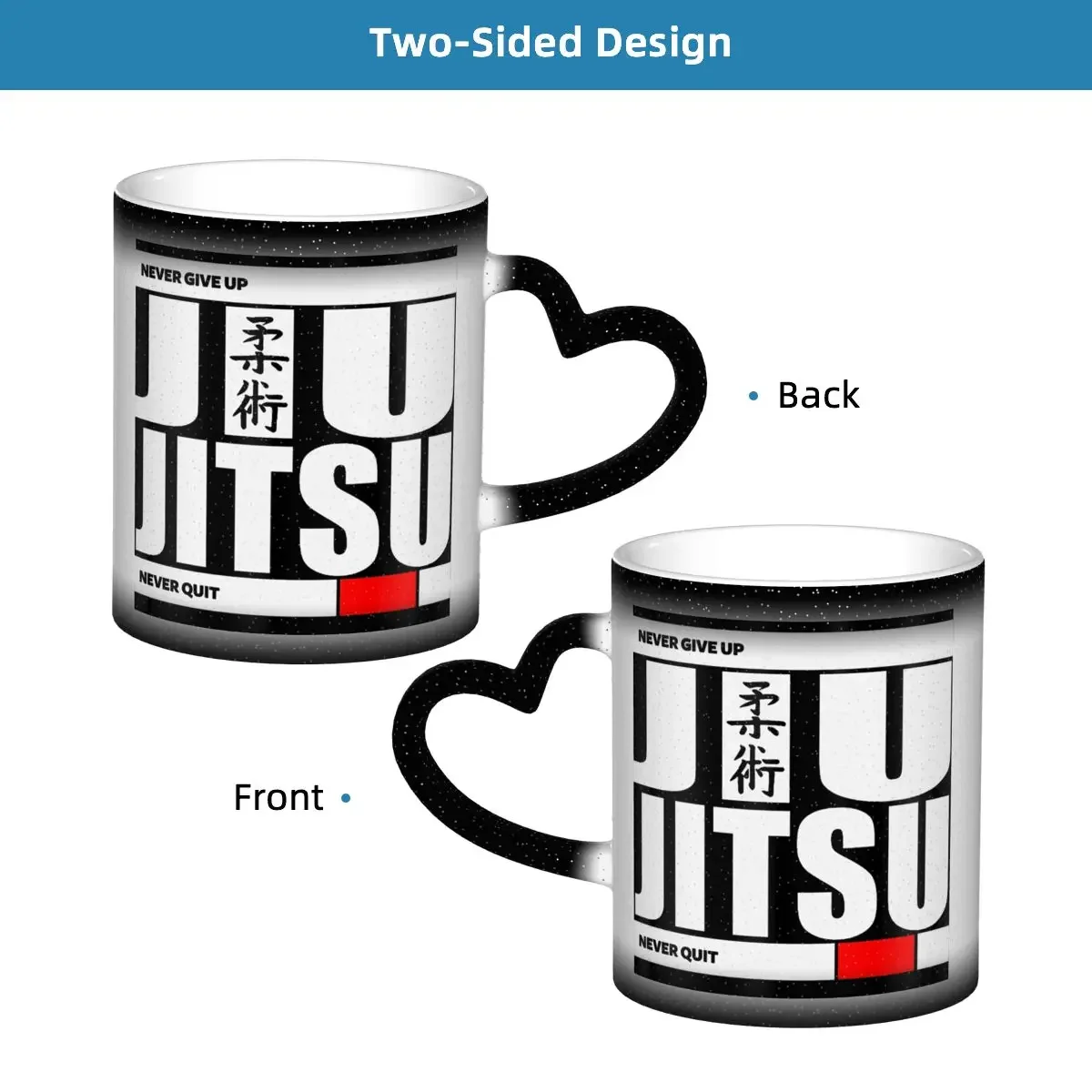 Jiu Jitsu - Never Give Up Never Quit Mug Funny Ceramic Coffee Cups Tea Mugs Milk Cup Drinkware Gifts for Woman Man