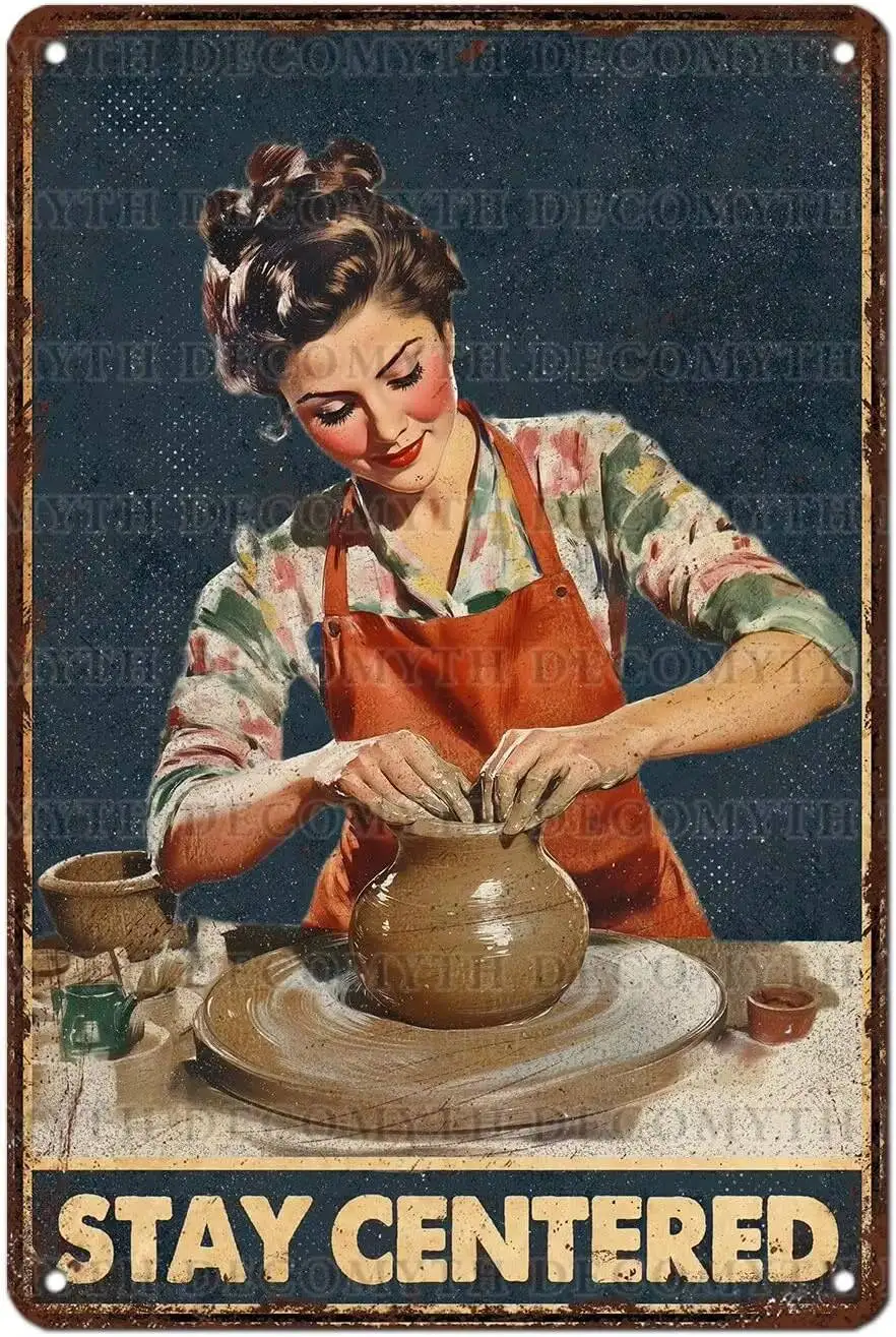 Vintage Girl Makes Tin Sign Stay Centered Retro Pottery Lovers Metal Poster Funny Wall Art Cafe Toilet Farm Room Garden Plaque