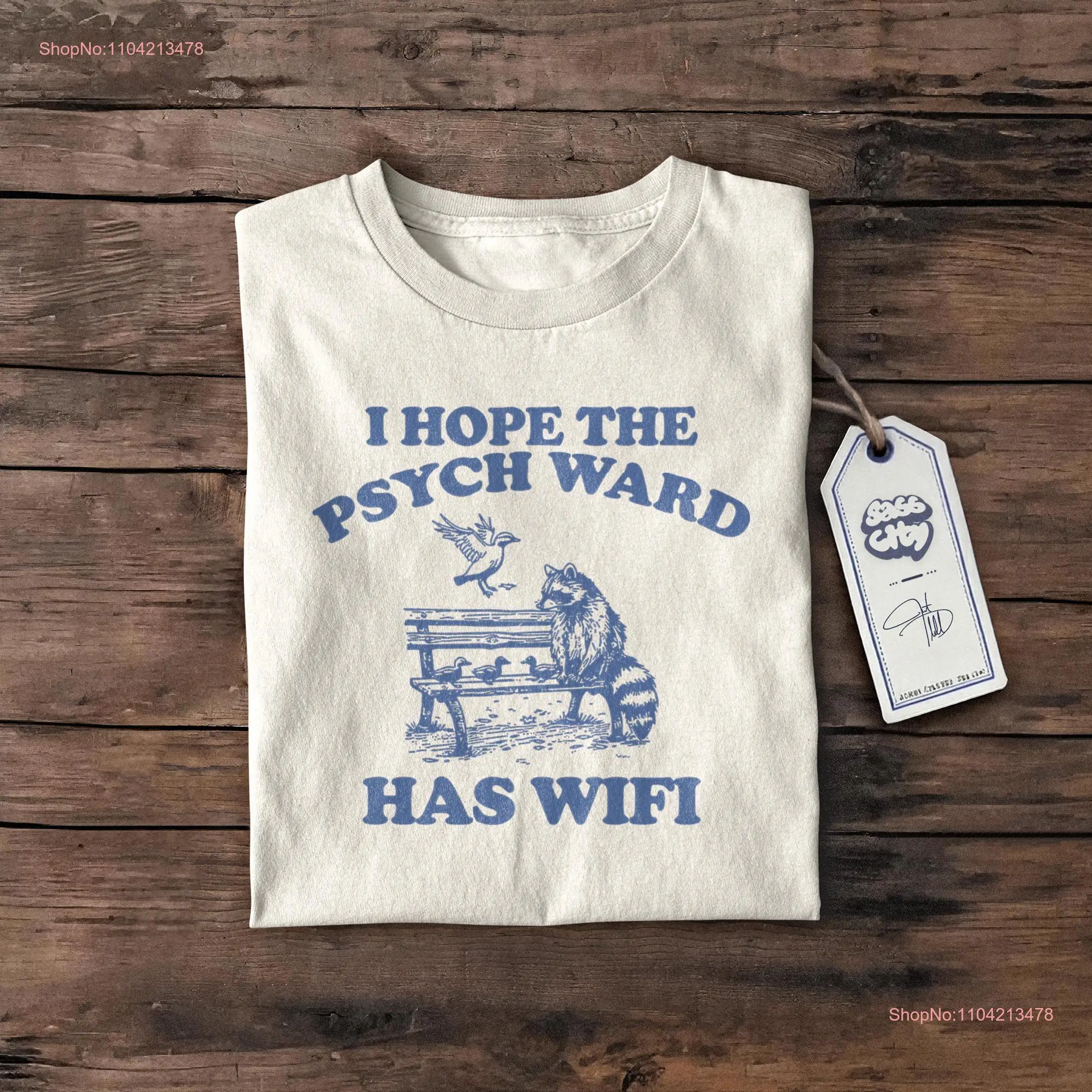 I Hope the Psych Ward Has Wifi T Shirt Funny Vintage MinimalisT Nostalgia  long or short sleeves