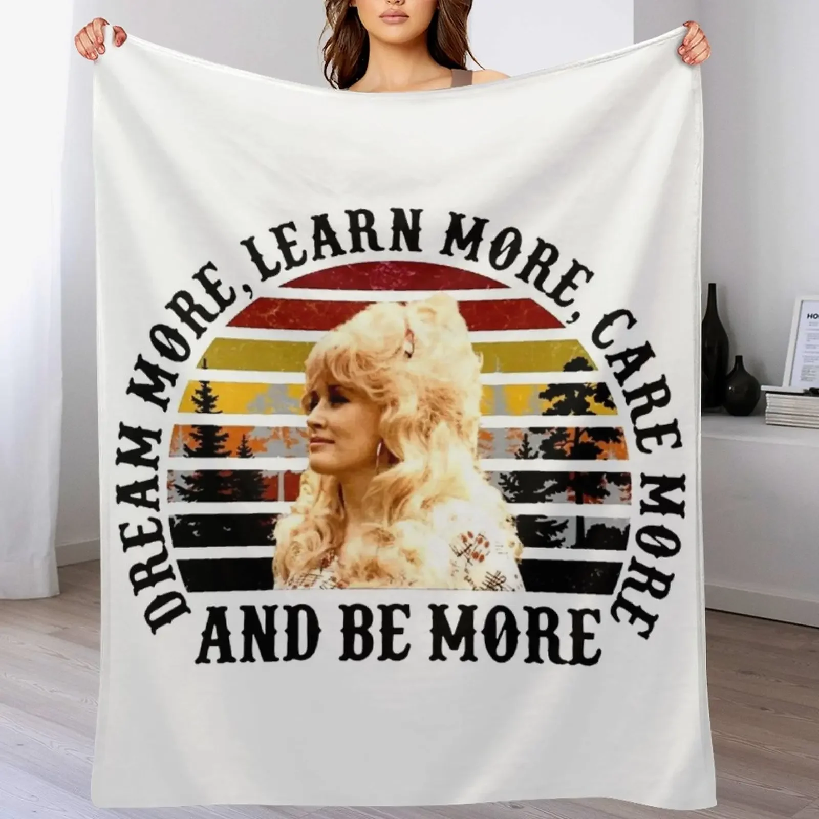 

AND BE MORE PARTON LEARN MORE Throw Blanket Cozy Warm Blanket for Bed Room Decor