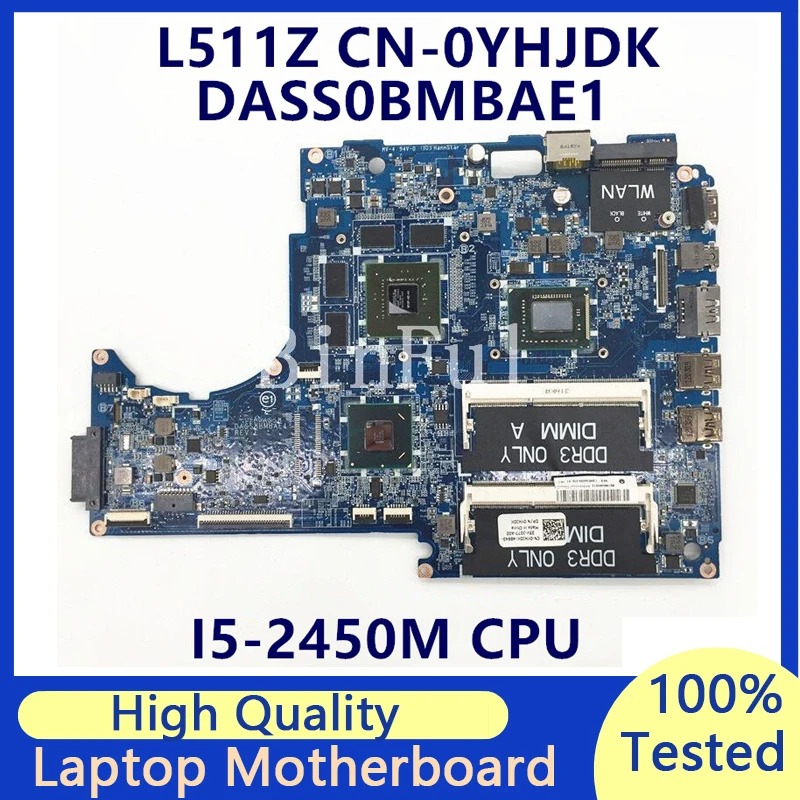 

CN-0YHJDK 0YHJDK YHJDK Mainboard For DELL L511Z Laptop Motherboard W/ I5-2450M CPU N12P-GE-A1 DASS8BMBAE1 100% Fully Tested Good