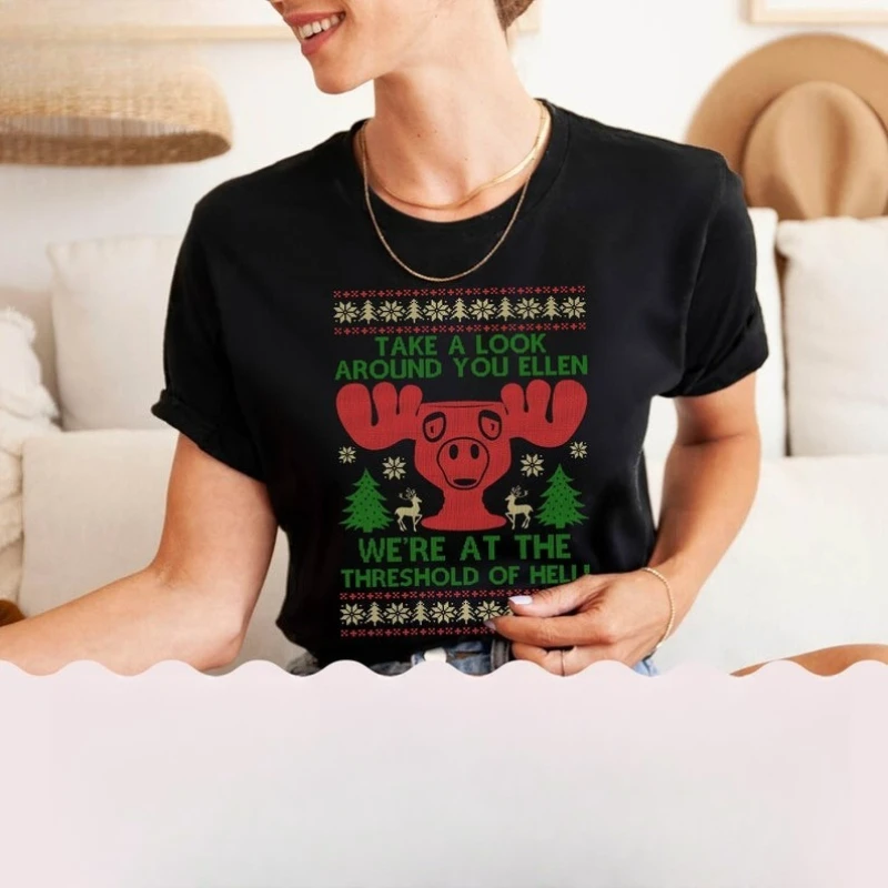 Take A Look Around You We're At The Threshold of Hell Clark Griswold Movie National Lampoon's Christmas Vacation Unisex Shirt