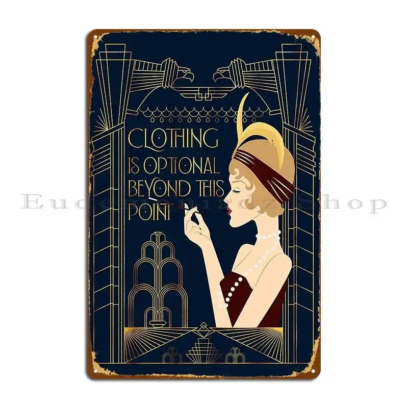 Clothing Is Optional Art Deco Style Print Metal Plaque Poster Wall Mural Wall Plaque Garage Garage Designing Tin Sign Poster