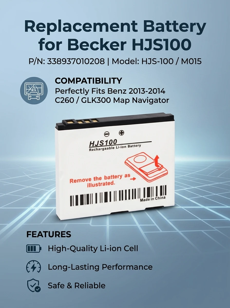 Batería de repuesto de 3,7 V para Becker HJS100 HJS-100 M015 GPS 338937010208 para Benz 2013 2014 C260/GLK300, batería para navegador de mapas