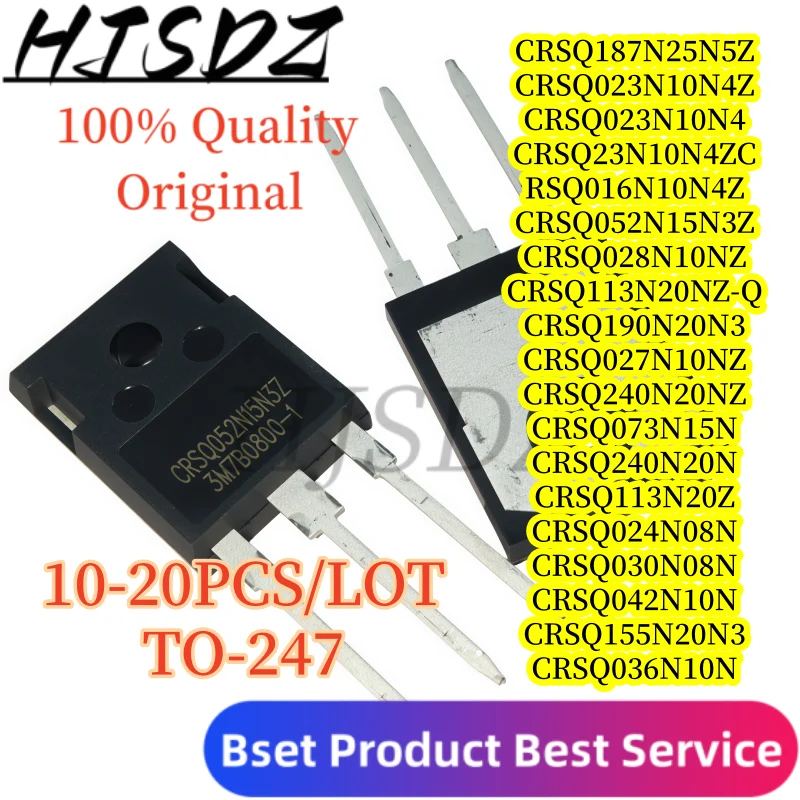 【10-20PCS】CRSQ027N10NZ CRSQ240N20NZ CRSQ023N10N4Z CRSQ03N15N CRSQ113N20Z CRSQ024N08N CRSQ030N08N TO-247-channel high power MOS