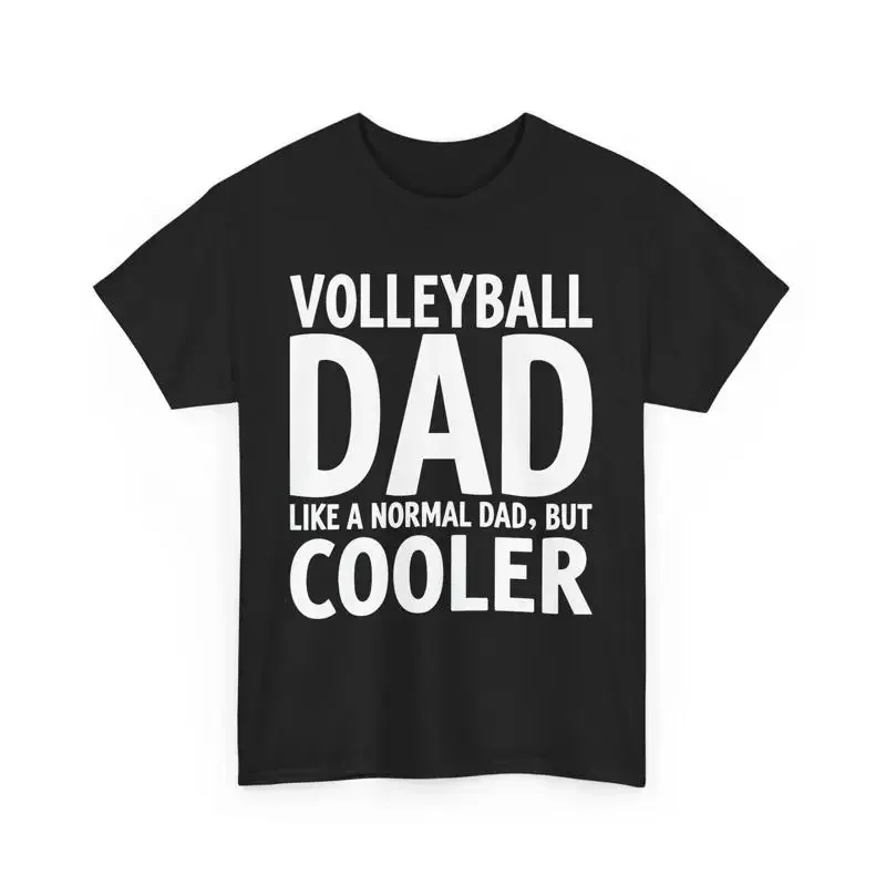 Volleyball Dad T shirt Like a Normal But Cooler Fun