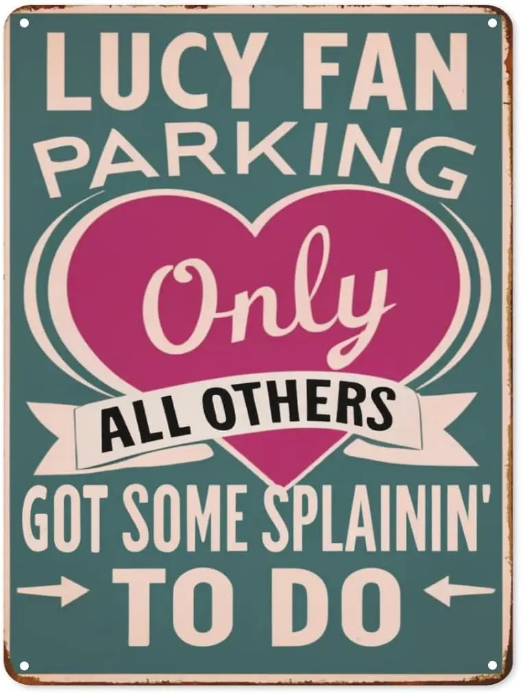 Lucy Fan Parking Only All Others Vintage Tin Sign Funny Words Cheer Words Metal Signs for Home Office Garage Bar Bedroom Ma sign