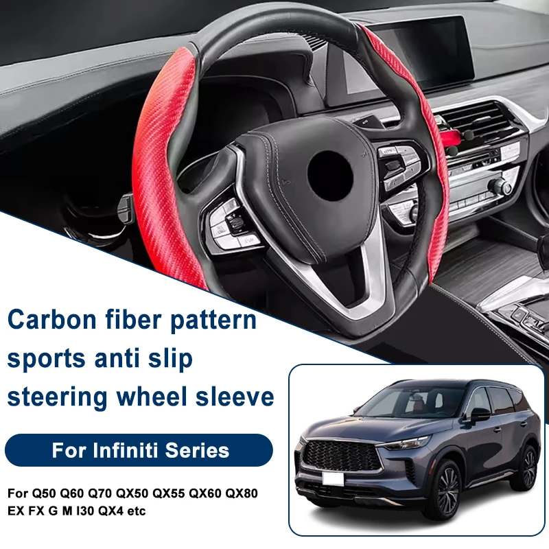 

Carbon Fiber Pattern Steering Wheel Cover, Anti-Slip For Infiniti Q50 Q60 Q70 QX50 QX55 QX60 QX80 EX FX G M I30 QX4 etc
