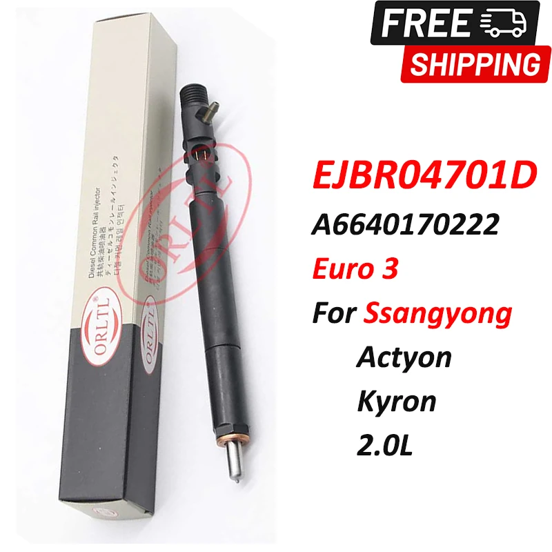 For Ssangyong Actyon 200 New Nozzle EJBR04701D Common Rail Injector A6640170222 Euro 3 Diesel Fuel Sprayer EJB R04701D