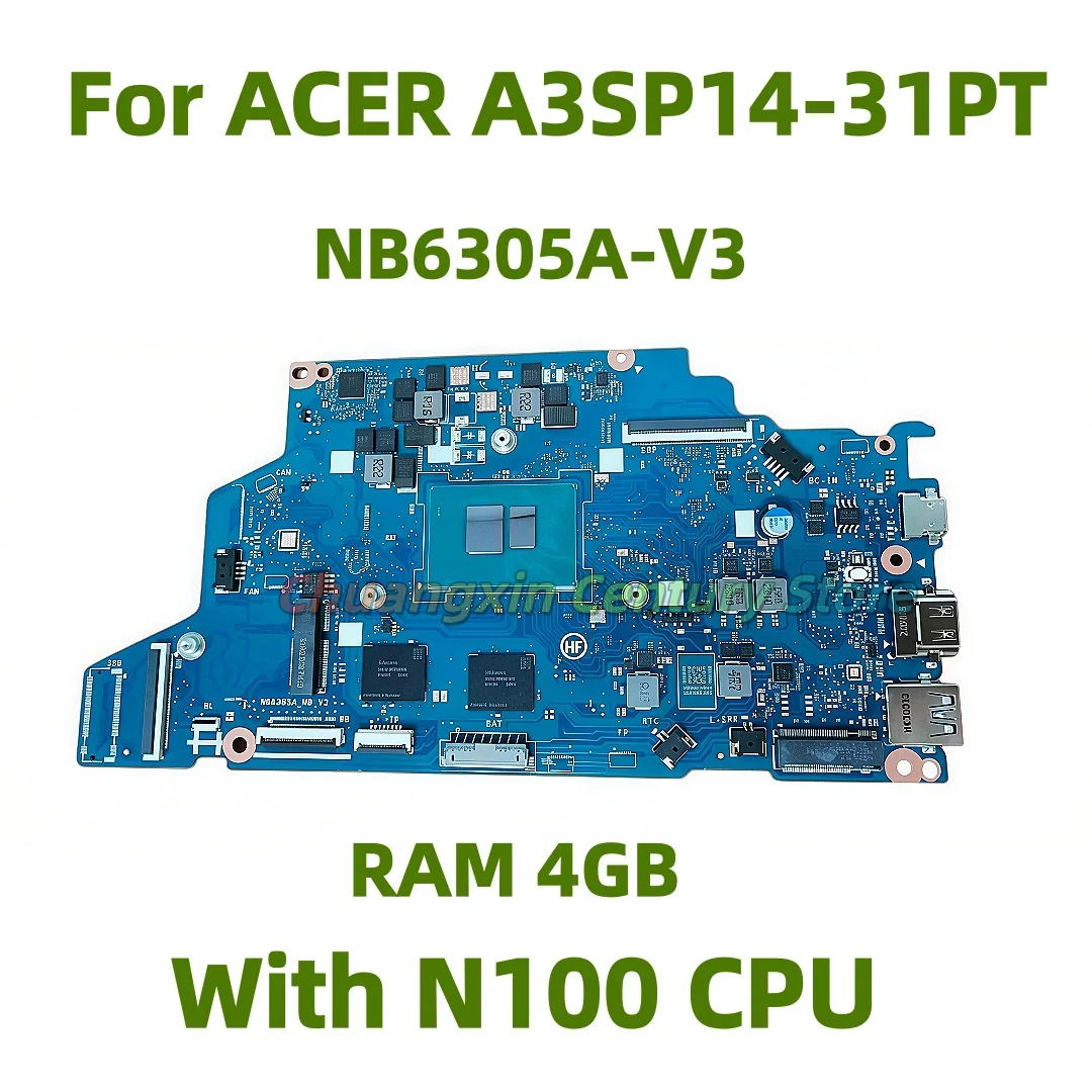NB6305A-V3 motherboard for ACER A3SP14-31PT laptop with N100 CPU, 4GB RAM, tested and ready to ship