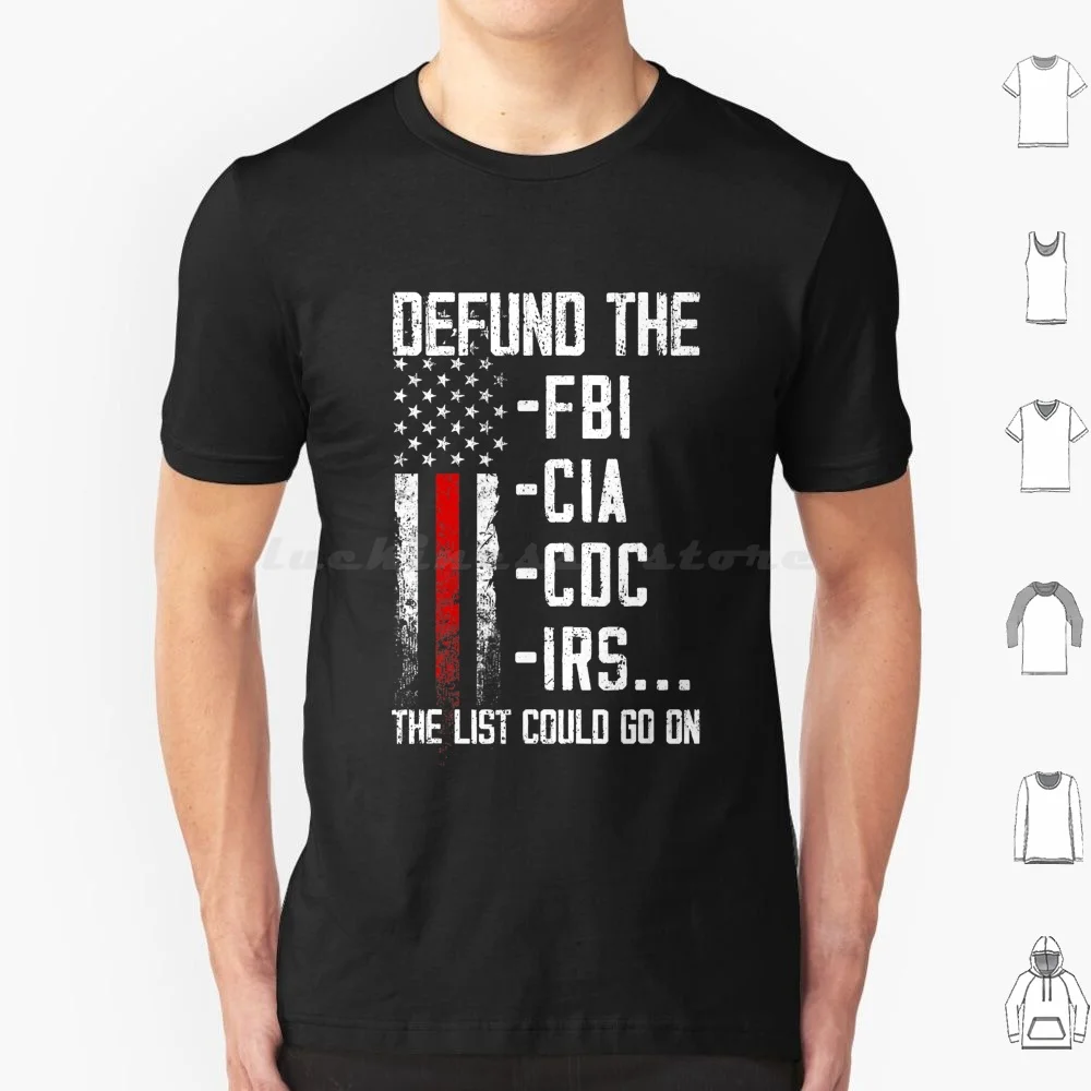 Defund The Fbi ... Irs T Shirt Men Women Kids 6Xl Anti Biden Joe Biden Biden Sucks Biden Biden 2022 Anti Joe Biden Joe Biden