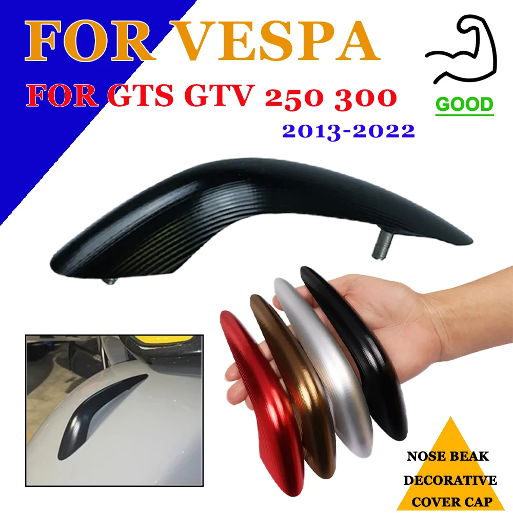 

For Vespa GTS300 GTS250 GTV 2013 - 2022 Motorcycle Nose Beak Cover Front Fender Cap Reinforced CNC Aluminum Alloy