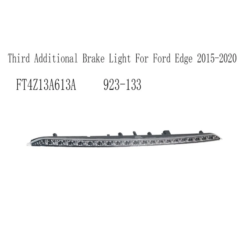 FT4Z13A613A High-Mounted Brake Light Assembly Third Additional Brake Light for Edge 2015-2020 923-133