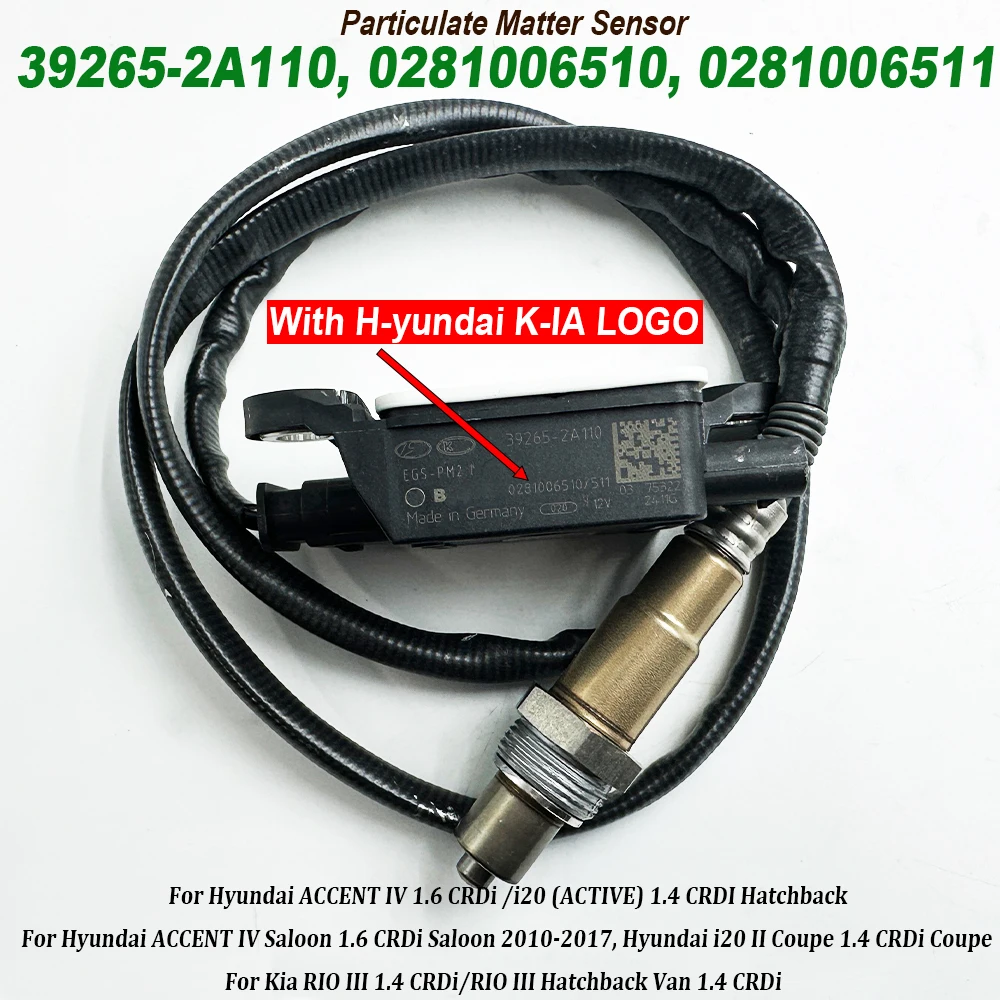 

39265-2A110 392652A110 PM Diesel Exhaust Particulate Matter Sensor For KIA Pride RIO III 1.4L 1.6L Diesel 0281006511 0281006510
