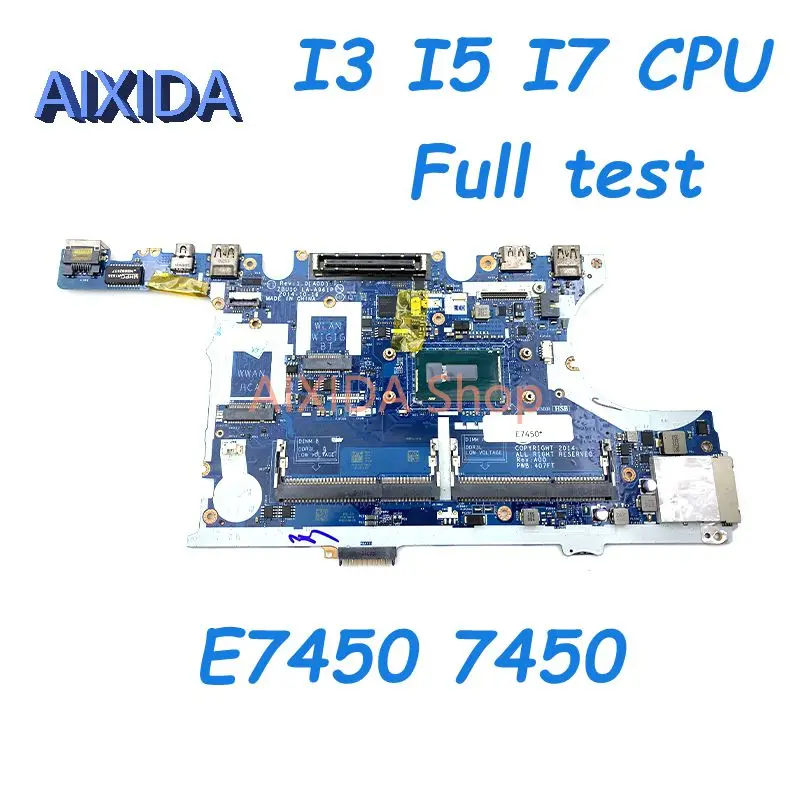 Aixida zbu10 LA-A961P CN-0Y15C1 CN-0420PP CN-0R1VJD mainboard für dell latitude e7450 7450 laptop motherboard i3 i5 i7 cpu