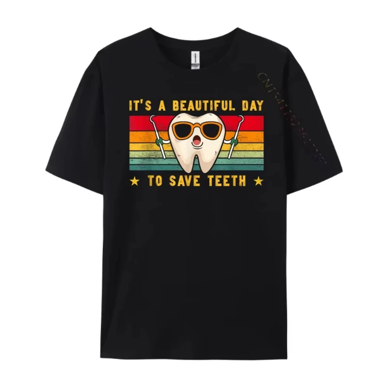 

It Is A Beautiful Day To Save Teeth Funny Dental Dentist Graphic Tees Breathable New In Tops & Tees Printed Oversize Man T shirt