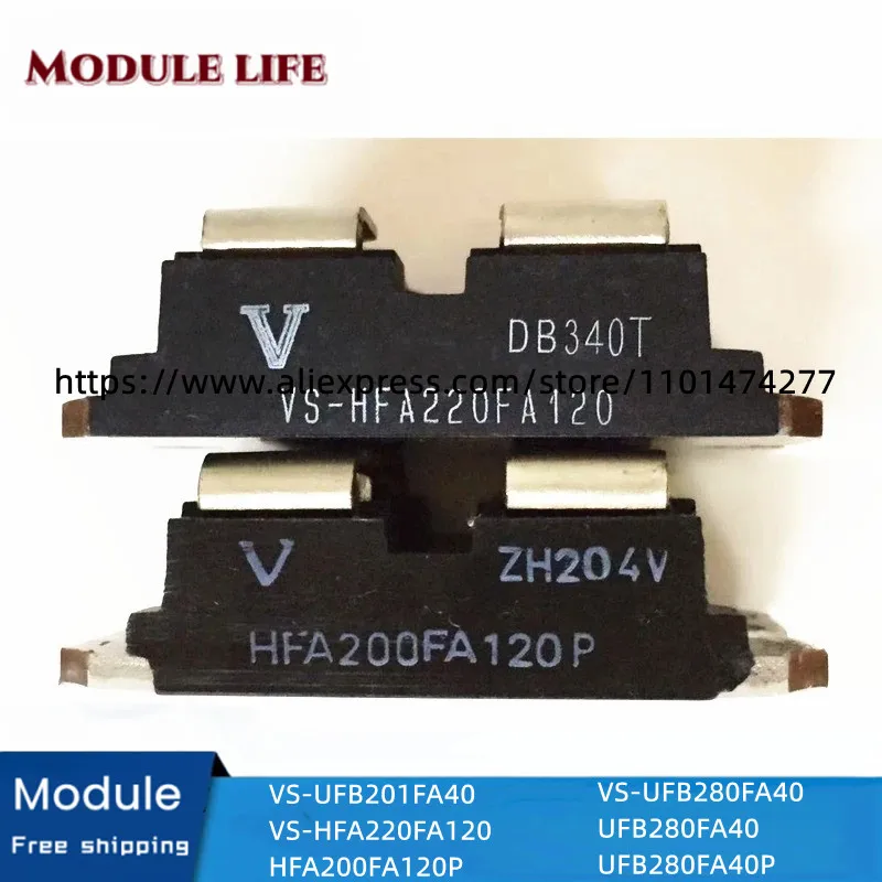 

Brand new original module UFB280FA40 UFB280FA40P VS-UFB280FA40 VS-UFB201FA40 VS-HFA220FA120 HFA200FA120P