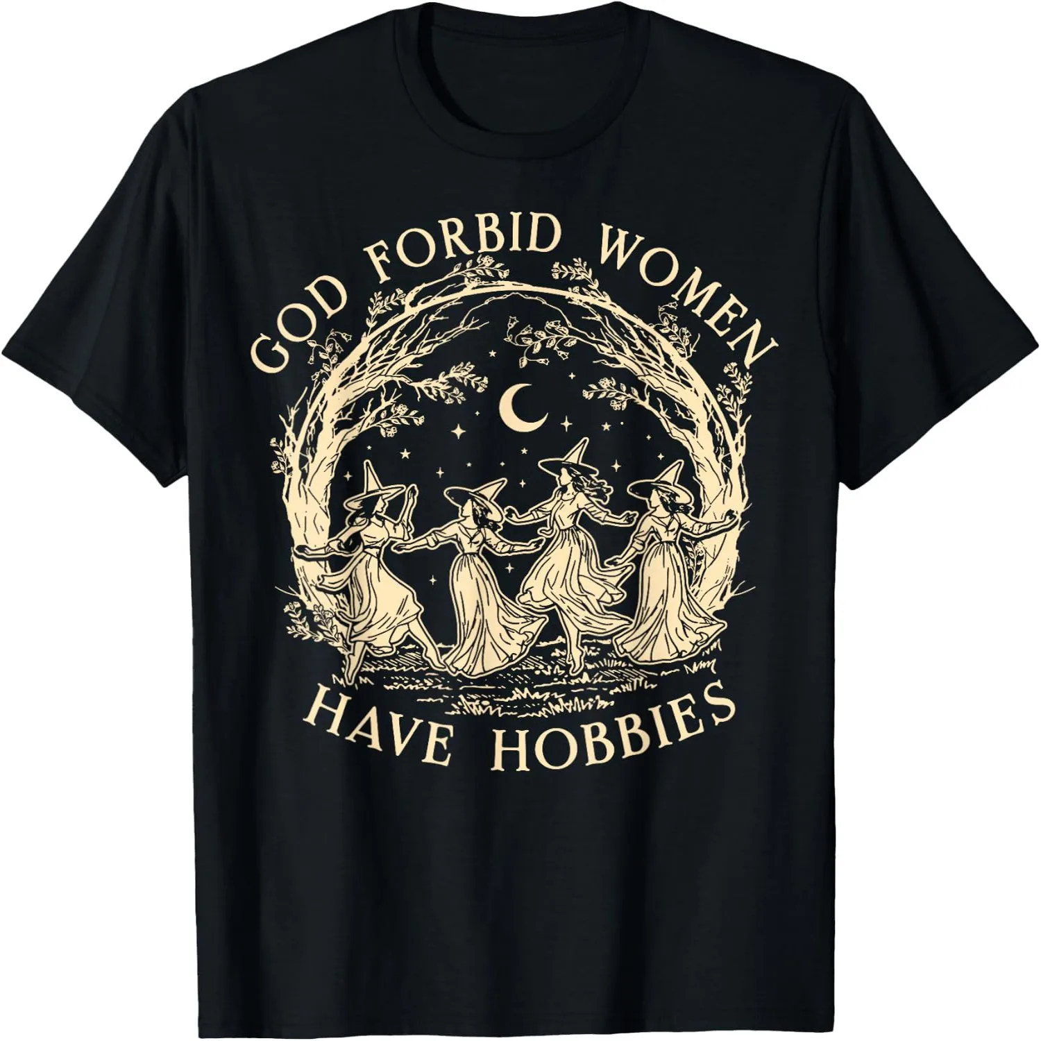 God Forbid Women Have Hobbies Funny Witchy Feminist T-Shirt Short sleeve shirt, Retro tee