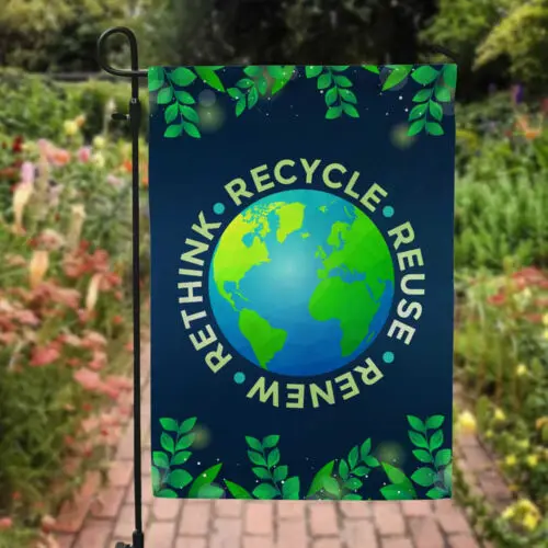 Recycle Reuse Renew Rethink Earth Day Environmental Garden Flag