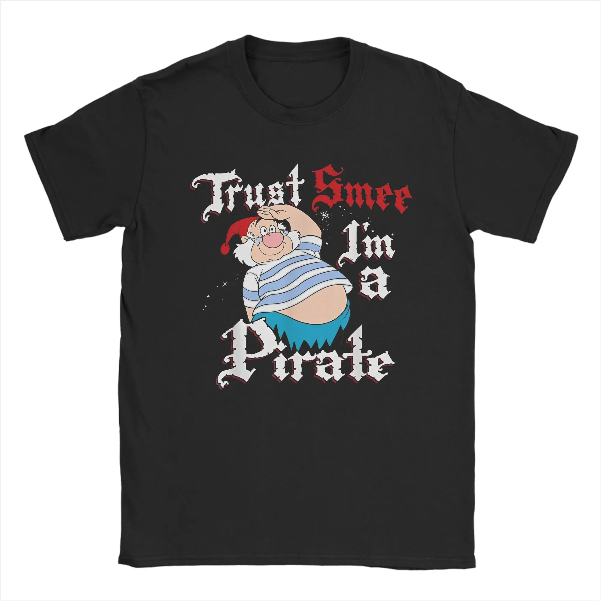 Peter Pan Trust SMEE I'm A Pirate Salute T Shirts Men Cotton Novelty T-Shirts Round Neck Cartoon Tees Short Sleeve Tops Gift