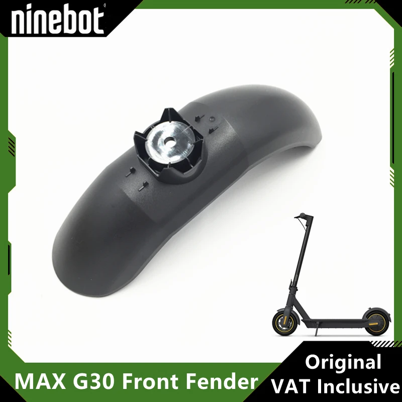 Original Front Fender Accessory For Ninebot MAX G30 Electric Scooter Splash Mudguard Tire Fender Lightweight Skateboard Parts