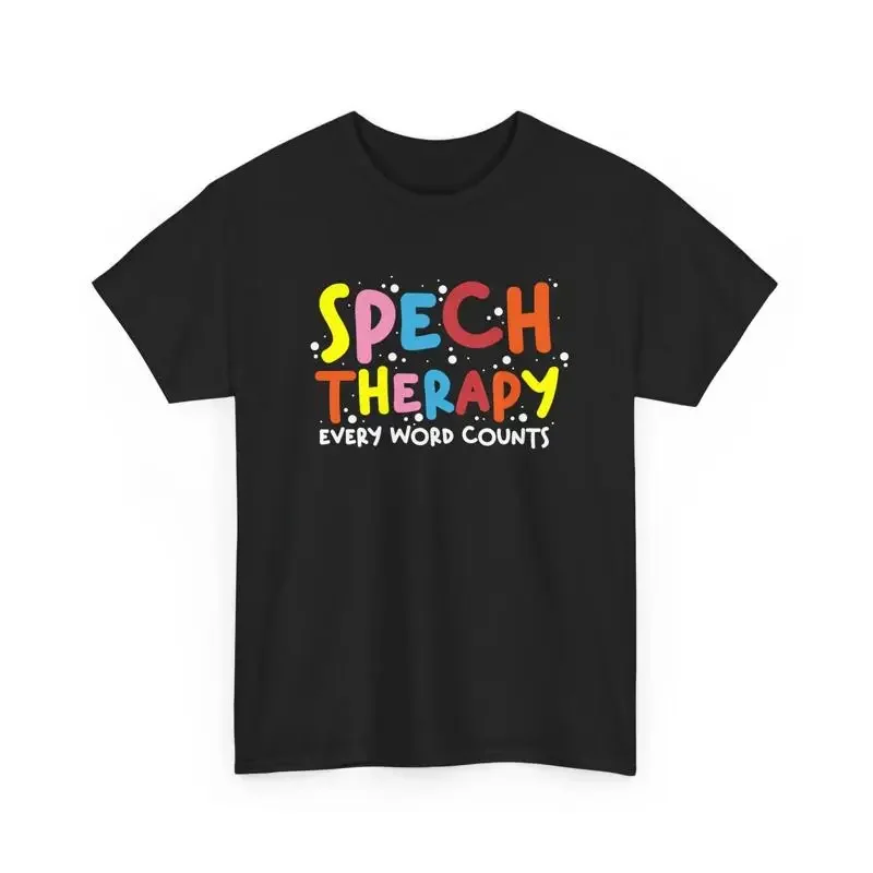 Pathologist Language Speech Therapy Every Word Counts T Shirt
